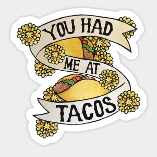 You had me at tacos Sticker